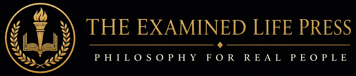 THE EXAMINED LIFE PRESS